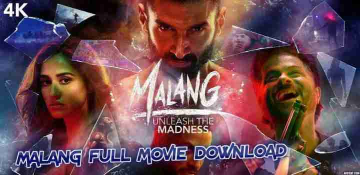 Malang Full Movie Download