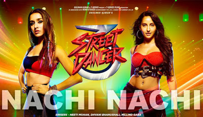 NACHI NACHI LYRICS - STREET DANCER 3D | LYRICSKENT 